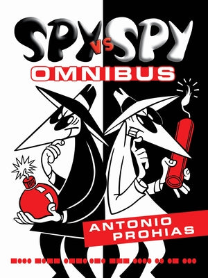 Spy vs. Spy Omnibus (New Edition) by Prohias, Antonio