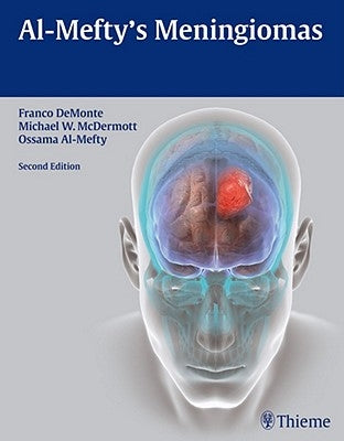 Al-Mefty's Meningiomas by Demonte, Franco