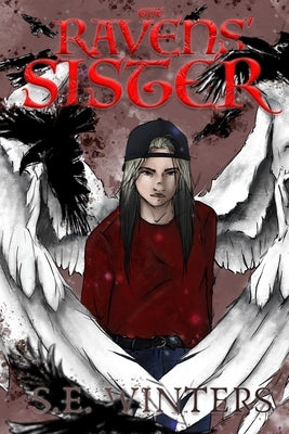 The Ravens' Sister: A Sisters Grimm Tale by Winters, S. E.