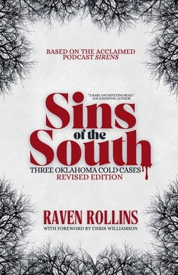 Sins of the South: Three Oklahoma Cold Cases by Rollins, Raven