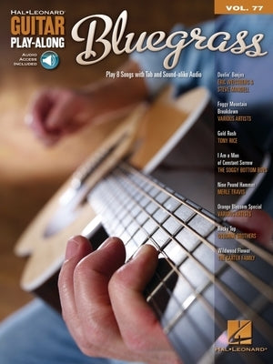 Bluegrass: Guitar Play-Along Volume 77 [With CD (Audio)] by Hal Leonard Corp