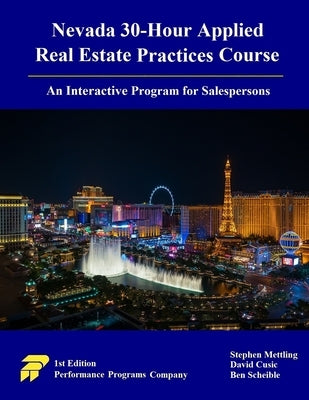 Nevada 30-Hour Applied Real Estate Practices Course: An Interactive Program for Salespersons by Mettling, Stephen