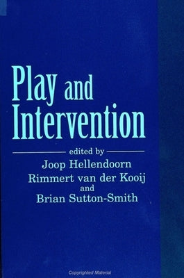 Play and Intervention by Hellendoorn, Joop