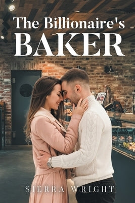 The Billionaire's Baker by Wright, Sierra