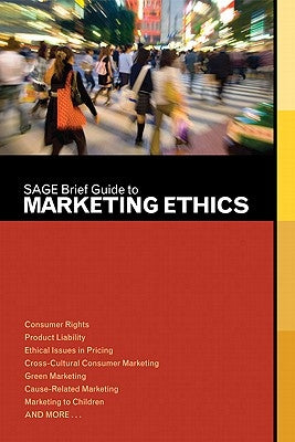 Sage Brief Guide to Marketing Ethics by Publications, Sage
