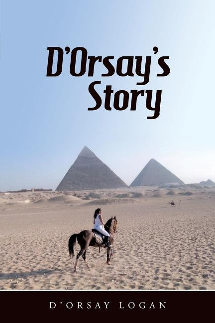 D'Orsay's Story by Logan, D'Orsay