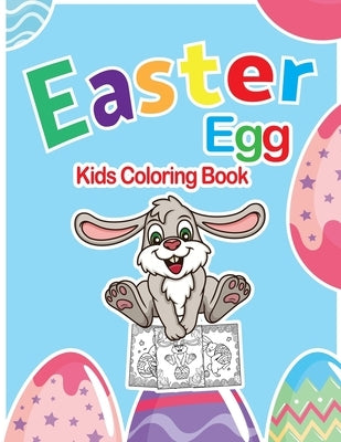 Easter Egg Kids Coloring Book: Easter Egg Coloring Book for Toddlers & Preschool, 30 Design to color - Easter ... kids - Easter Book for toddlers Boy by Publishing, Gova