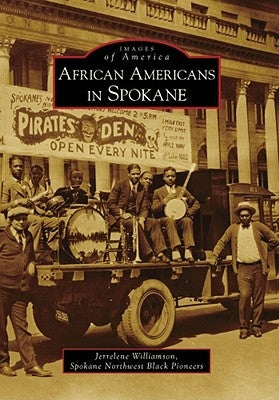 African Americans in Spokane by Williamson, Jerrelene