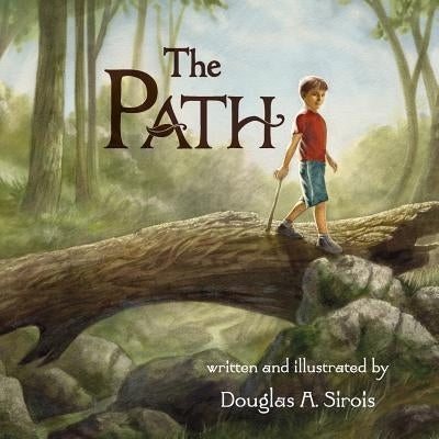 The Path by Sirois, Douglas a.