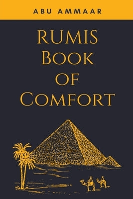 Rumis Book of Comfort by Ammaar, Abu