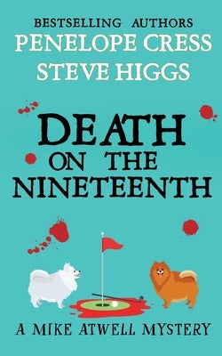 Death on the Nineteenth by Higgs, Steve