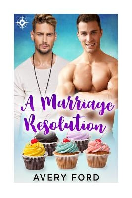 A Marriage Resolution by Ford, Avery