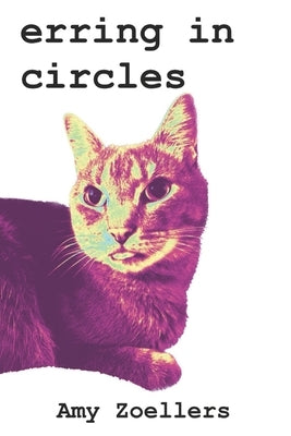 Erring in Circles by Zoellers, Amy