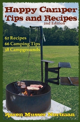 Happy Camper Tips and Recipes: from the Frannie Shoemaker Campground Mysteries by Nortman, Karen Musser