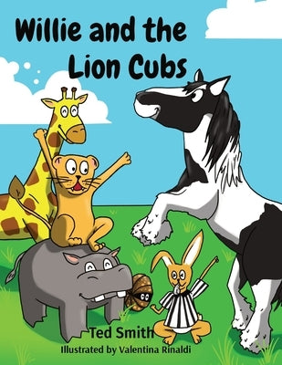 Willie and the Lion Cubs by Smith, Ted