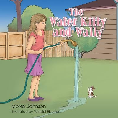 The Water Kitty and Wally by Morey Johnson