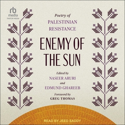 Enemy of the Sun: Poetry of Palestinian Resistance by Aruri, Naseer