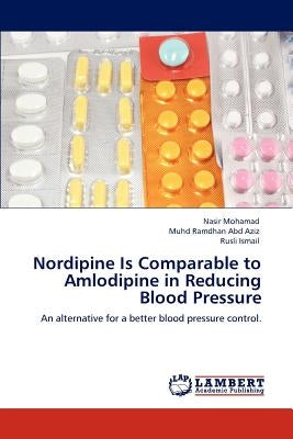 Nordipine Is Comparable to Amlodipine in Reducing Blood Pressure by Mohamad, Nasir