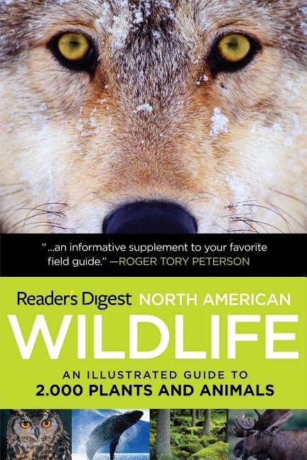 Reader's Digest North American Wildlife: An Illustrated Guide to 2,000 Plants and Animals by Editors of Reader's Digest