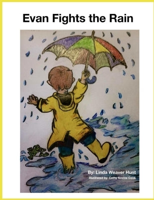 Evan Fights the Rain by Sovine Cook, Cathy
