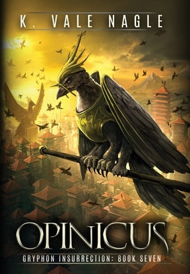 Opinicus by Nagle, K. Vale