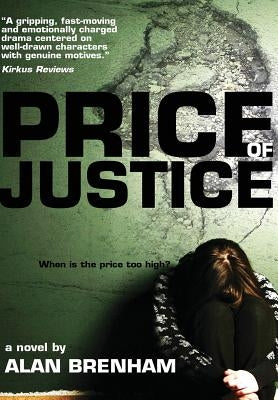 Price of Justice by Brenham, Alan