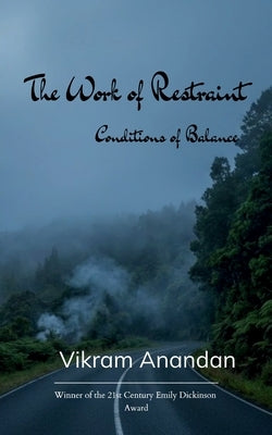 The Work of Restraint Conditions of Balance by Anandan, Vikram