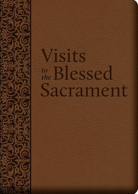Visits to the Blessed Sacrament by Liguori