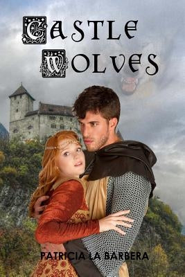 Castle Wolves by La Barbera, Patricia