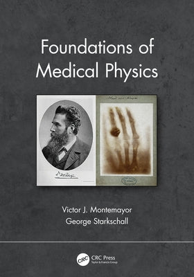 Foundations of Medical Physics by Montemayor, Victor J.