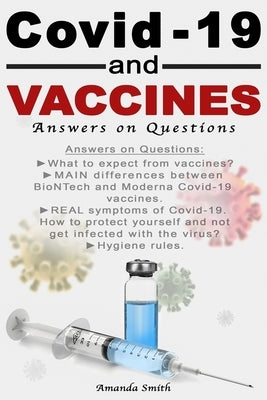 Covid-19 and Vacciness: Answers on Questions by Smith, Amanda