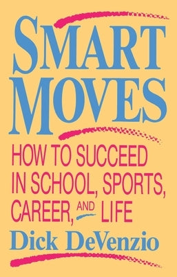 Smart Moves by DeVenzio, Dick