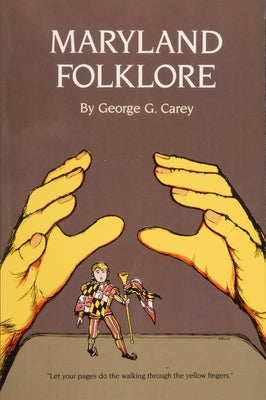 Maryland Folklore by Carey, George G.