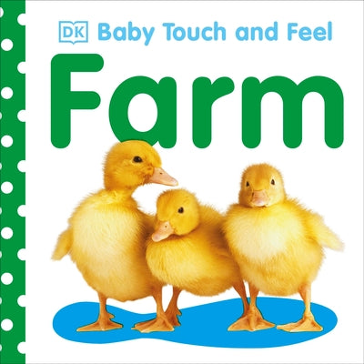 Baby Touch and Feel: Farm by DK