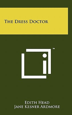 The Dress Doctor by Head, Edith