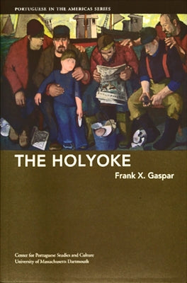The Holyoke, 8 by Gaspar, Frank X.