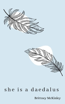 she is a daedalus by McKinley, Brittney