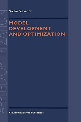 Model Development and Optimization by Ivanov, V. V.
