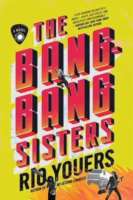 The Bang-Bang Sisters by Youers, Rio