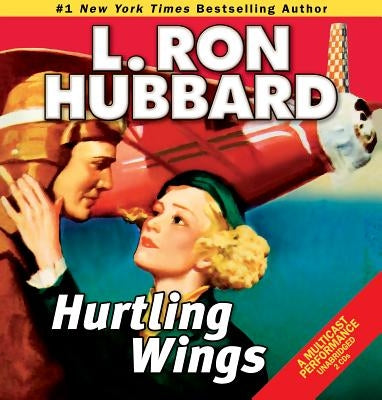 Hurtling Wings by Hubbard, L. Ron