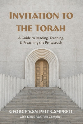 Invitation to the Torah by Campbell, George Van Pelt