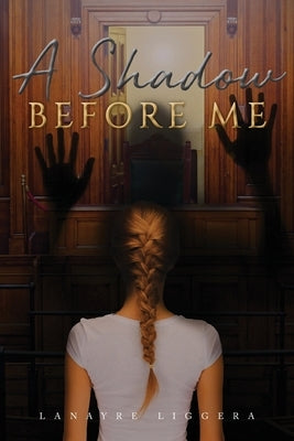 A Shadow Before Me by Liggera, Lanayre