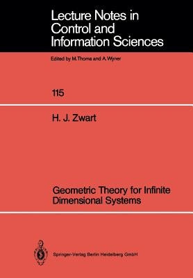 Geometric Theory for Infinite Dimensional Systems by Zwart, Hans J.