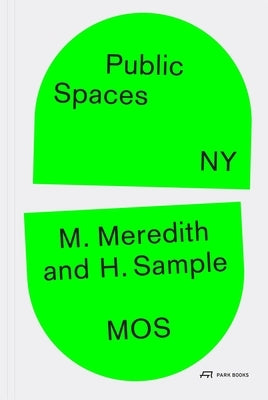 Public Spaces, NY by Meredith, Michael