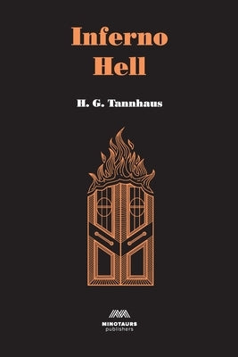 Inferno Hell by Tannhaus, H. G.