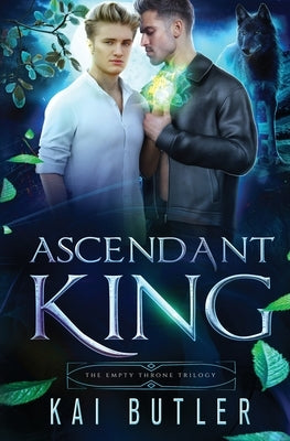 Ascendant King by Butler, Kai