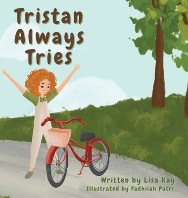 Tristan Always Tries by Kay, Lisa