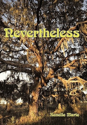 Nevertheless by Marie, Renelle