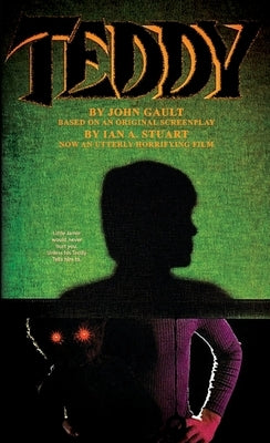 Teddy: The Novelization by Gault, John