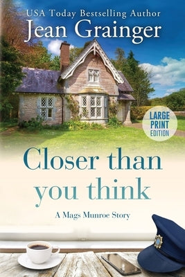 Closer than you think by Grainger, Jean
